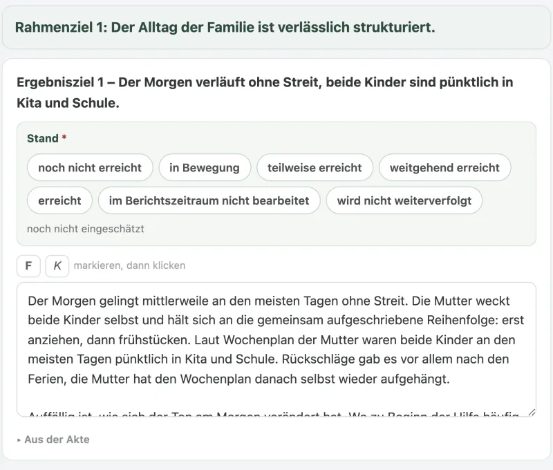 Der Verlaufsbericht folgt den Zielen des Hilfeplans: Stand und Text je Ergebnisziel.